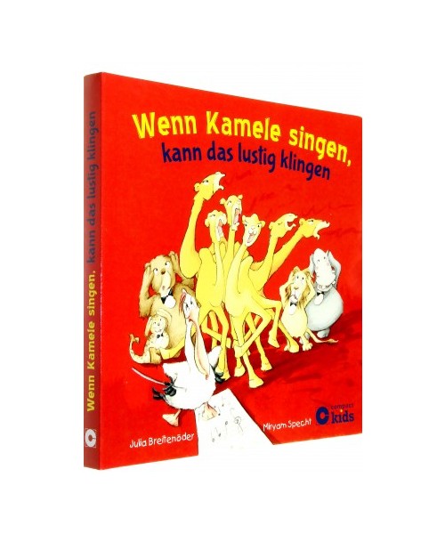 Wenn Kamele singen, kann das lustig klingen