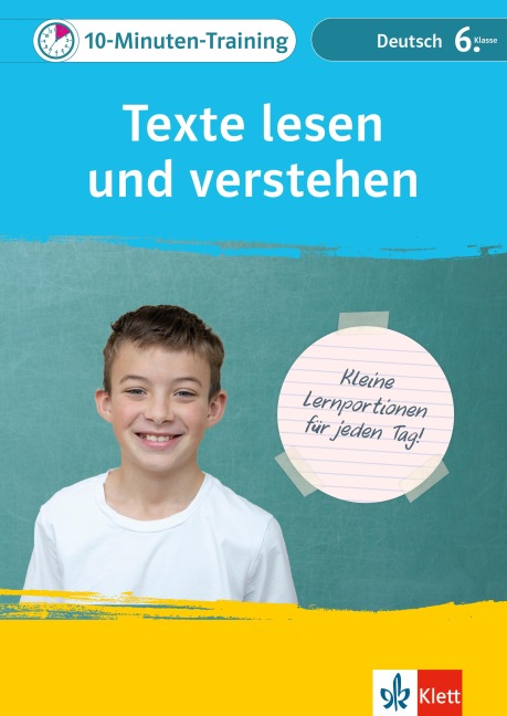Klett 10-Minuten-Training Deutsch Texte lesen und verstehen 6. Klasse: Kleine Lernportionen für jeden Tag