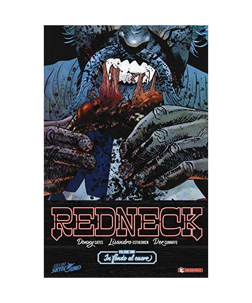 Redneck. In fondo al cuore (Vol. 1) (Skybound)
