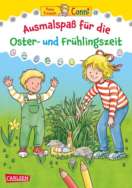 Conni Gelbe Reihe (Beschäftigungsbuch): Ausmalspaß für die Oster- und Frühlingszeit: Fröhliche Ausmalbilder zu Ostern und zum Frühling für Kinder ab 3 Jahren