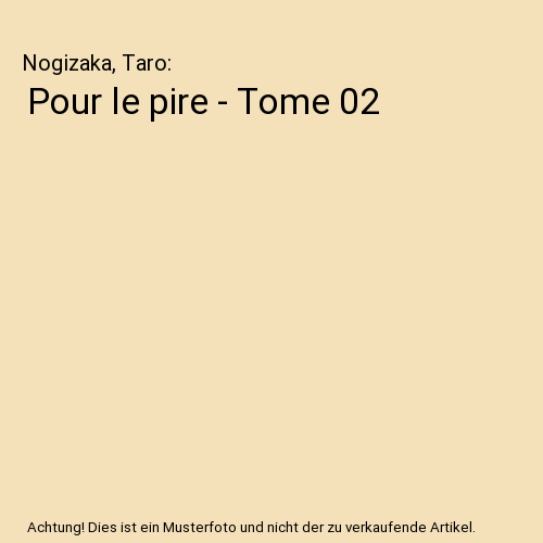 Pour le pire - Tome 02