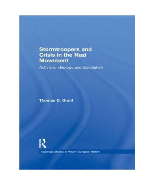 Stormtroopers and Crisis in the Nazi Movement