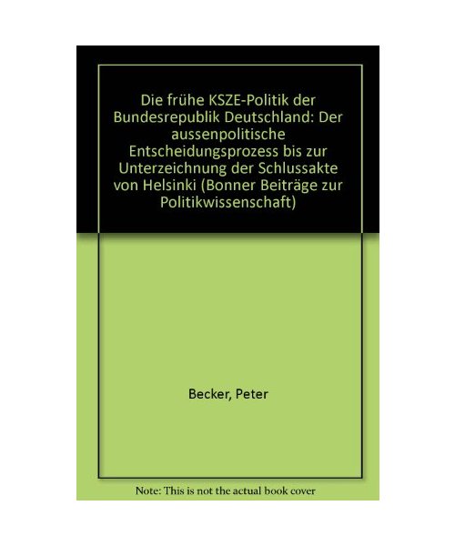 Die frühe KSZE-Politik der Bundesrepublik Deutschland