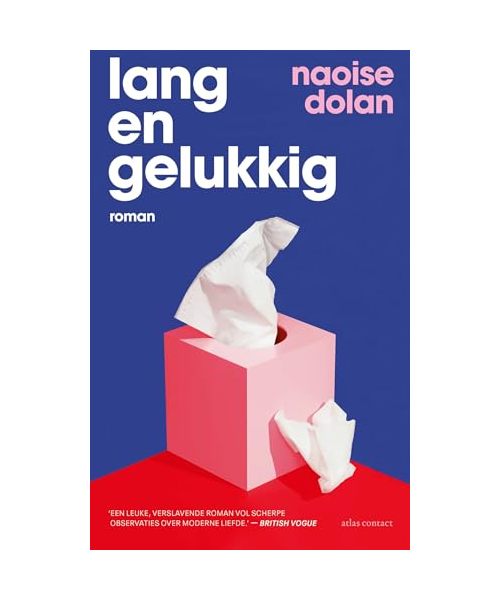 Lang en gelukkig: roman