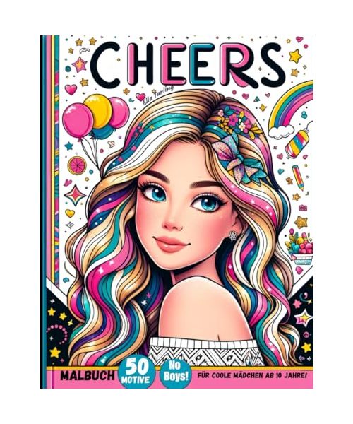 Malbuch für coole Mädchen ab 10 Jahre. Das perfekte Geschenk für Mädchen und Teenager: 50 liebevolle Motive (Portraits, Regenbogen, Tiere, Muster) für Stressabbau und Kreativität