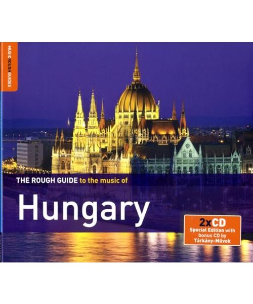 The Rough Guide To The Music Of Hungary (Second Ed