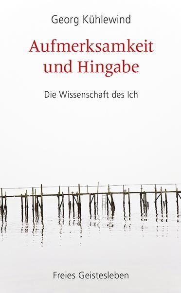 Aufmerksamkeit und Hingabe