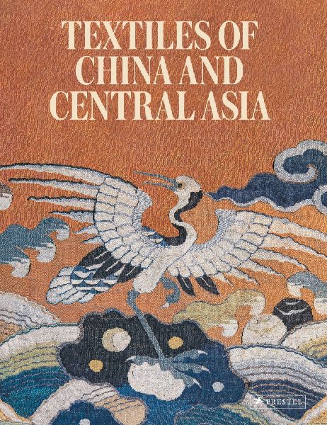 Textiles of China and Central Asia