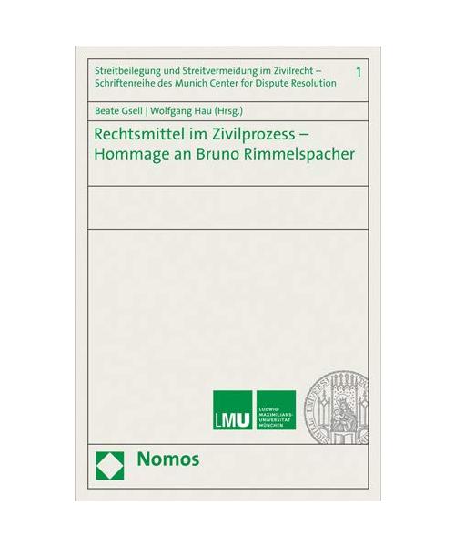 Rechtsmittel im Zivilprozess - Hommage an Bruno Rimmelspacher