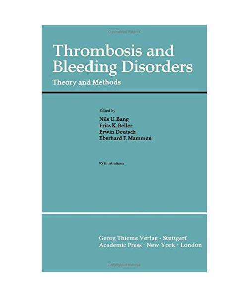 Thrombosis and Bleeding Disorders: Theory and Methods