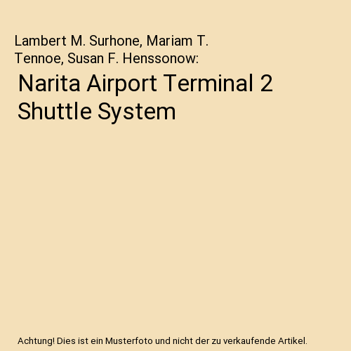 Narita Airport Terminal 2 Shuttle System