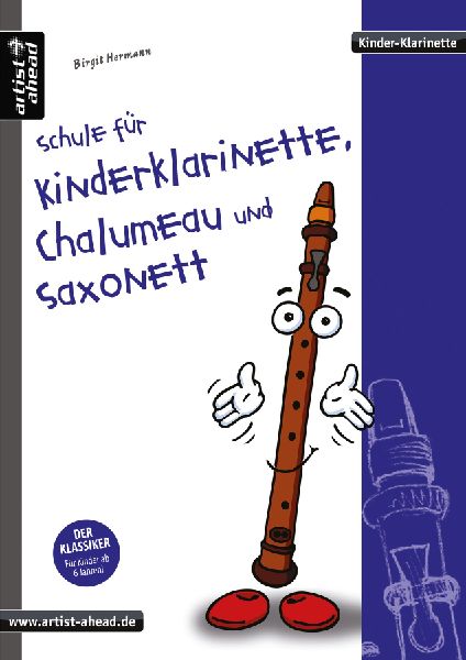 Schule für Kinderklarinette, Chalumeau und Saxonett