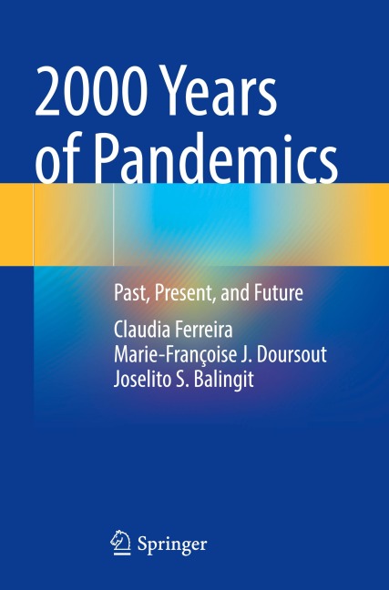 2000 Years of Pandemics: Past, Present, and Future