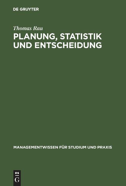 Planung, Statistik und Entscheidung