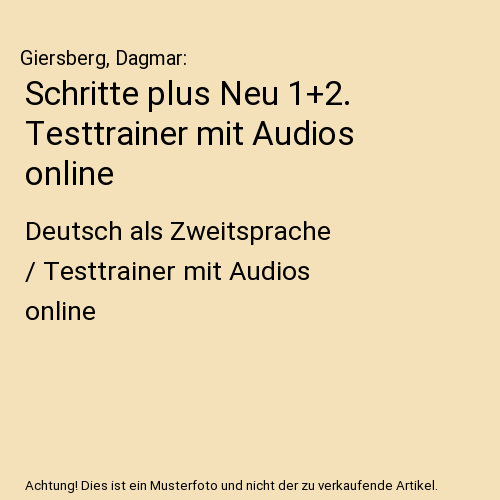 Schritte plus Neu 1+2. Testtrainer mit Audios online