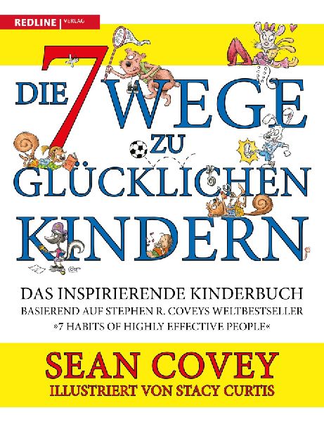 Die 7 Wege zu glücklichen Kindern