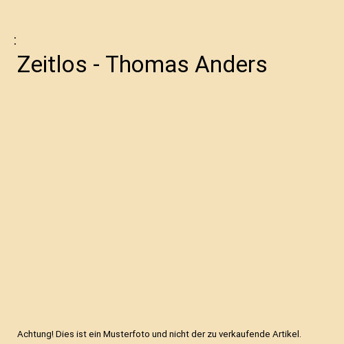 Zeitlos - Thomas Anders