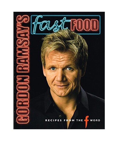 Gordon Ramsays Fast Food