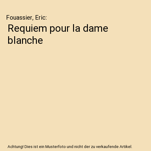 Requiem pour la dame blanche