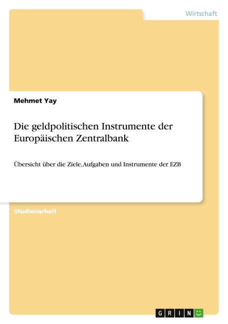 Die geldpolitischen Instrumente der Europäischen Zentralbank