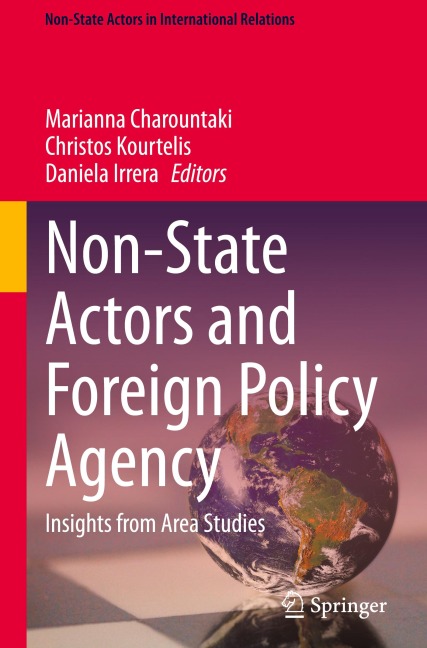 Non-State Actors and Foreign Policy Agency: Insights from Area Studies (Non-State Actors in International Relations)