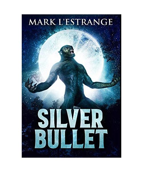 Silver Bullet: Premium Large Print Hardcover Edition