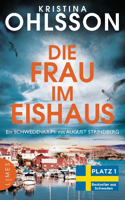 Die Frau im Eishaus: Ein Schwedenkrimi mit August Strindberg - Der Nr.-1-Bestseller aus Schweden (August Strindberg ermittelt, Band 3)