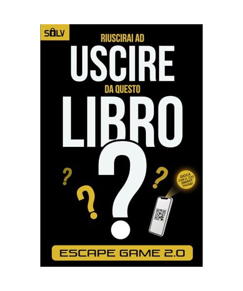 Riuscirai ad uscire da questo libro?: Libro Escape Room per adulti con enigmi e rompicapo interattivi da risolvere da soli o in compagnia (Libri escape room 2.0)