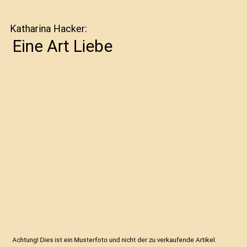 Eine Art Liebe