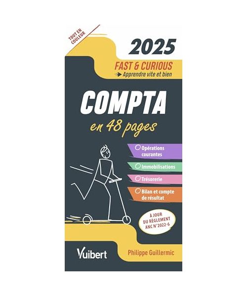 Fast & Curious Comptabilité 2025: À jour de la réforme du PCG