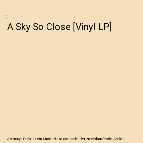 A Sky So Close [Vinyl LP]