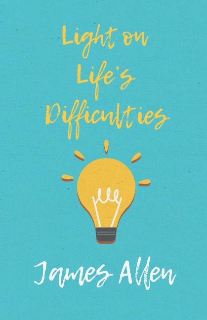 Light on Life's Difficulties