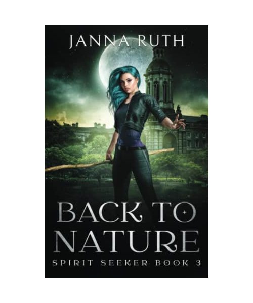 Back to Nature (Spirit Seekers, Band 3)