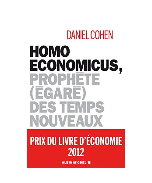 Homo Economicus : Prophète égaré des temps nouveaux