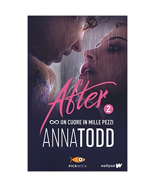 Un Cuore in Mille Pezzi. After. Con Poster. Vol. 2