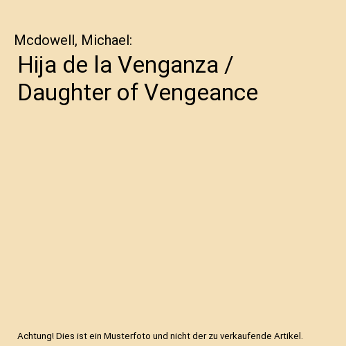 Hija de la Venganza / Daughter of Vengeance