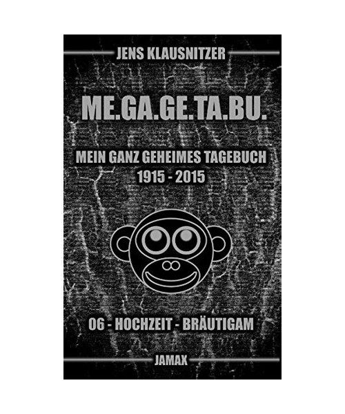 ME.GA.GE.TA.BU. 06 - Mein ganz geheimes Tagebuch