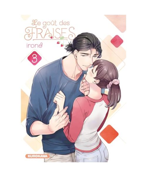 Le goût des fraises - tome 3