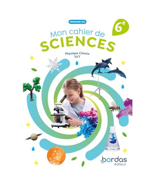 Mon cahier de Sciences 6e - 2025 - élève: Elève