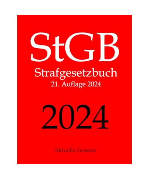StGB, Strafgesetzbuch, Aktuelle Gesetze: Strafgesetzbuch ohne Nebengesetze
