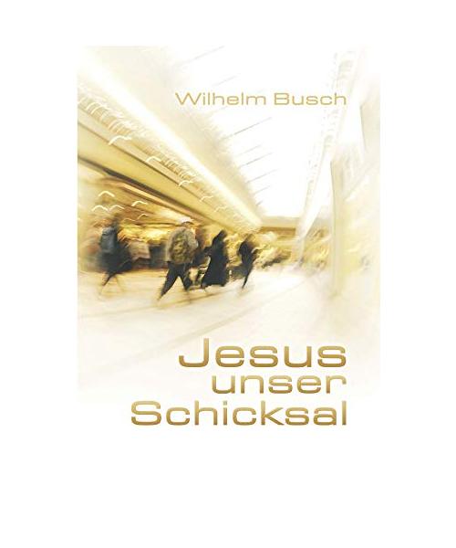 Jesus unser Schicksal