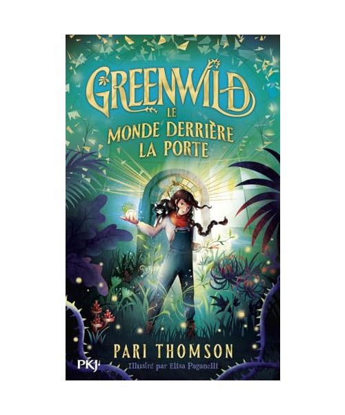 Greenwild 1 : Le Monde derrière la Porte