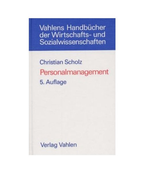 Personalmanagement: Informationsorientierte und verhaltenstheoretische Grundlagen