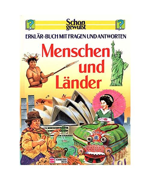 Schon gewusst. Erklär-Buch mit Fragen und Antworten / Menschen und Länder