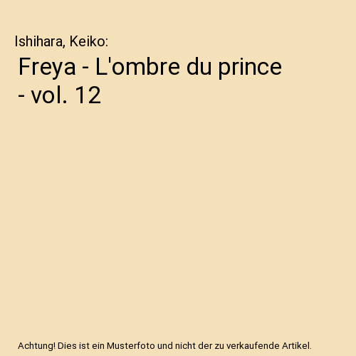 Freya - L'ombre du prince - vol. 12