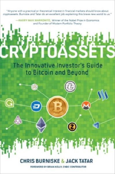 Cryptoassets: The Innovative Investor's Guide to Bitcoin and Beyond