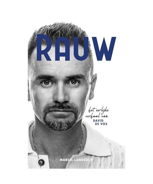 Rauw: het eerlijke verhaal van David de Vos