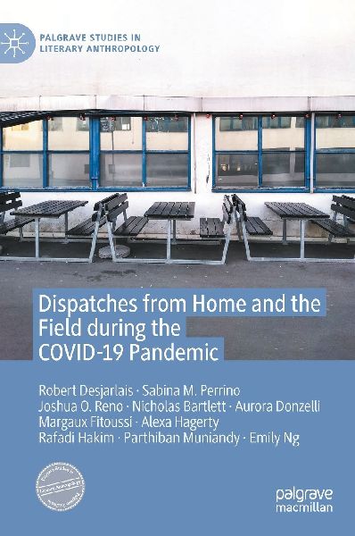 Dispatches from Home and the Field during the COVID-19 Pandemic