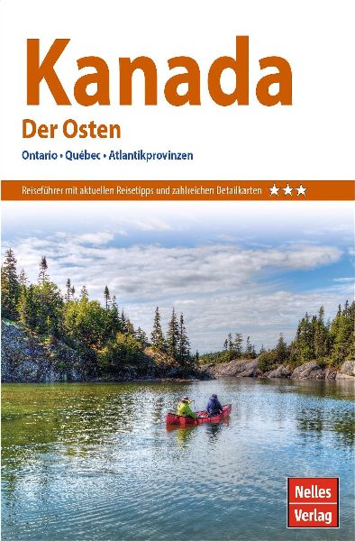 Nelles Guide Reiseführer Kanada: Der Osten