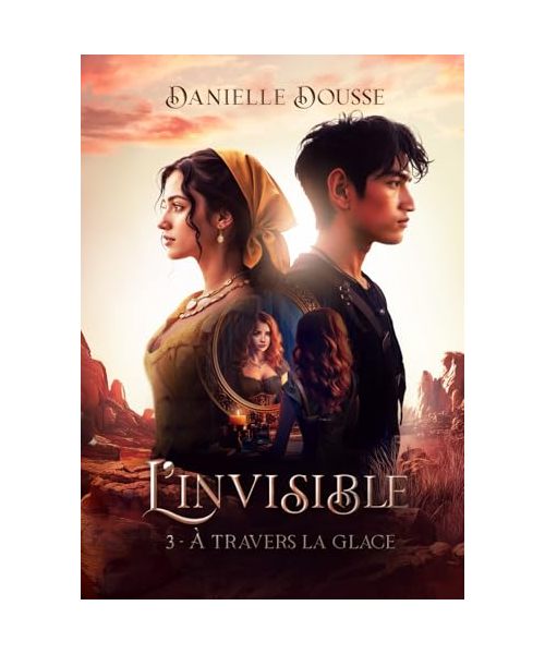 L'INVISIBLE TOME 3: A travers la glace